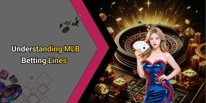 Understanding MLB Betting Lines