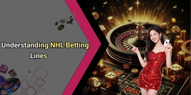 Understanding NHL Betting Lines