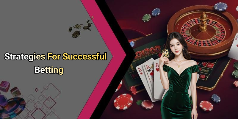 Strategies For Successful Betting