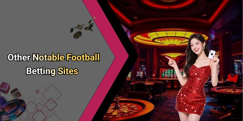 Other Notable Football Betting Sites
