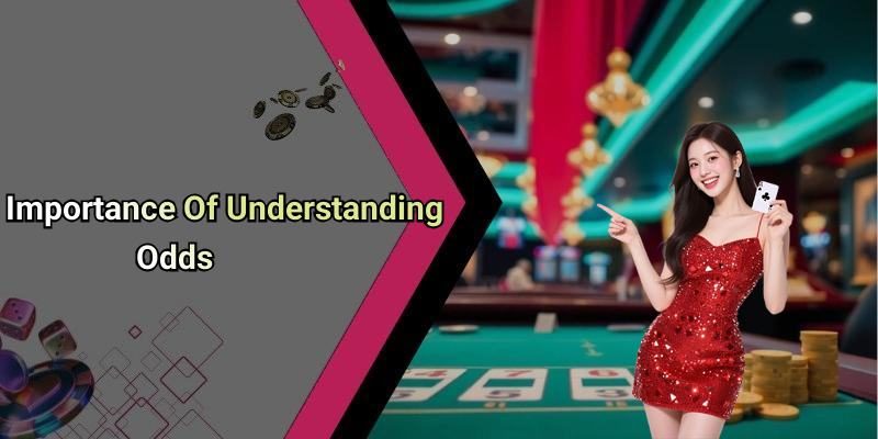 Importance Of Understanding Odds